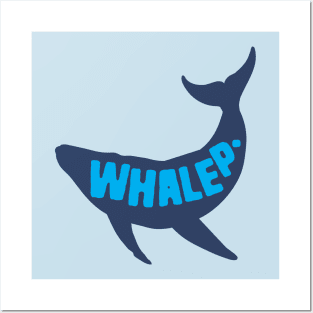 Whale Pun Whalep Posters and Art